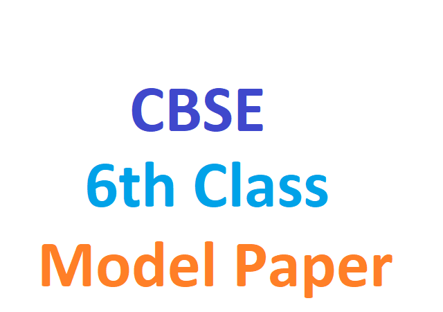 CBSE 6th model paper