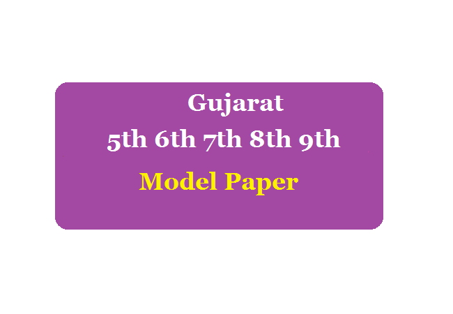 Gujarat 5th 6th 7th 8th 9th Model Paper 2020 Summative SA, Formative FA, Hindi, English, Sanskrit