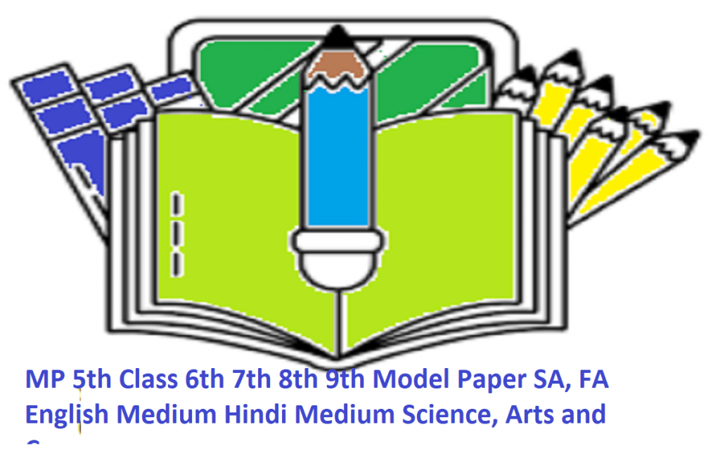 MP 5th Class 6th 7th 8th 9th Model Paper 2020 SA, FA English Medium Hindi Medium Science, Arts and Commerce