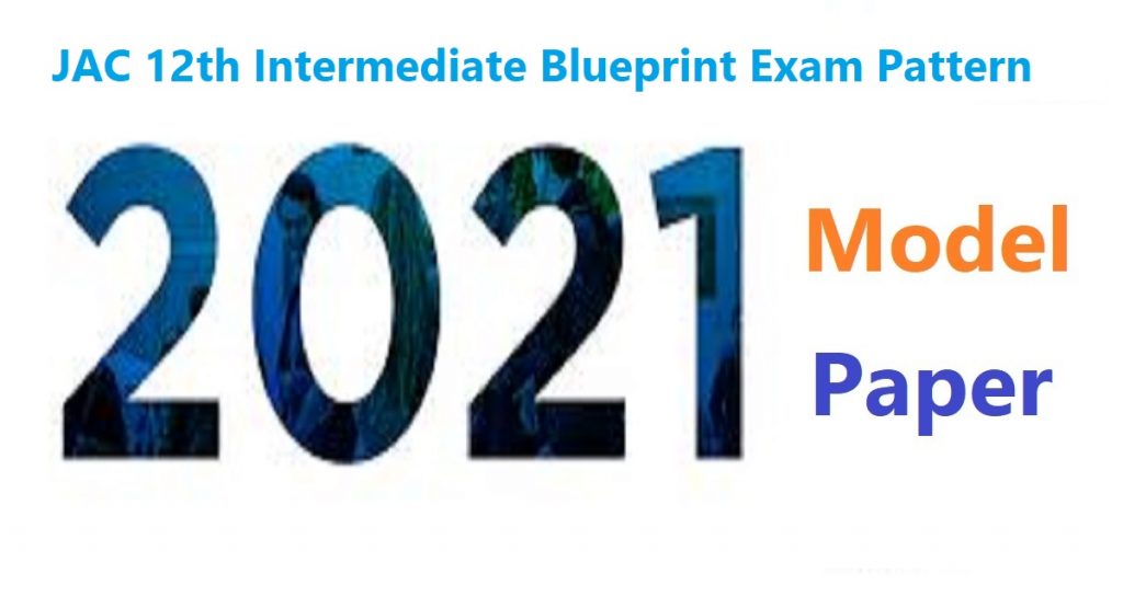 JAC 12th Question Paper 2021 JAC Intermediate Model Paper 2021 JAC 12th Blueprint 2021 JAC Inter Exam Pattern 2021