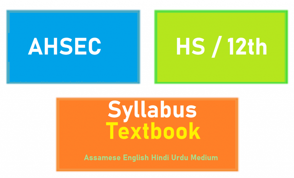 AHSEC 12th Syllabus 2021 AHSEC HS Books 2021, English, Hindi, Urdu Medium