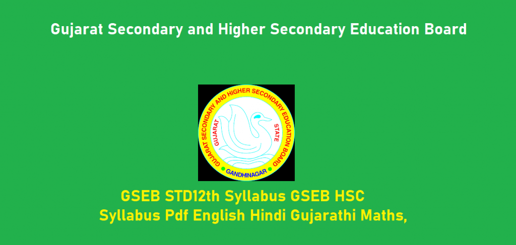 GSEB Std 12th Syllabus 2021, GSEB HSC Syllabus 2021 Pdf English Hindi Gujarathi Maths,