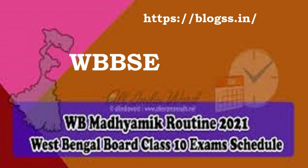 WBBSE Madhyamik Routine 2021 West Bengal 10th Time Table 2021