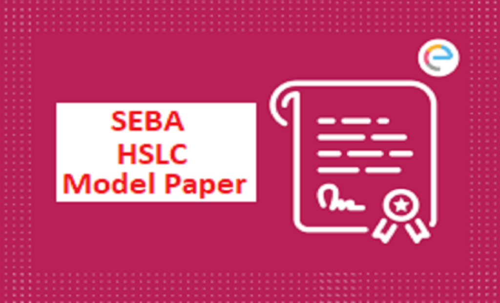 SEBA 10th Question Paper 2021 Assam HSLC Model Paper 2021 SEBA X Blueprint Exam Pattern 2021
