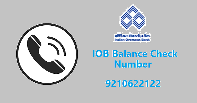 IOB Balance Check Number, IOB Balance Enquiry Missed Call, SMS, and etc.